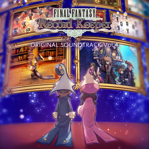 待望の第4弾 Final Fantasy Record Keeper Original Soundtrack Vol 4 が全世界配信開始 Game Watch