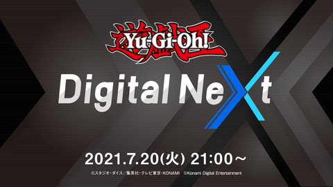 遊戯王 デジタルコンテンツの新情報を届ける Yu Gi Oh Digital Next 本日7月日21時より配信 Game Watch