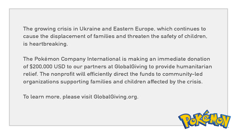ポケモンカンパニーインターナショナル ウクライナ情勢を受けglobalgivingへ万ドルの寄付を発表 Game Watch