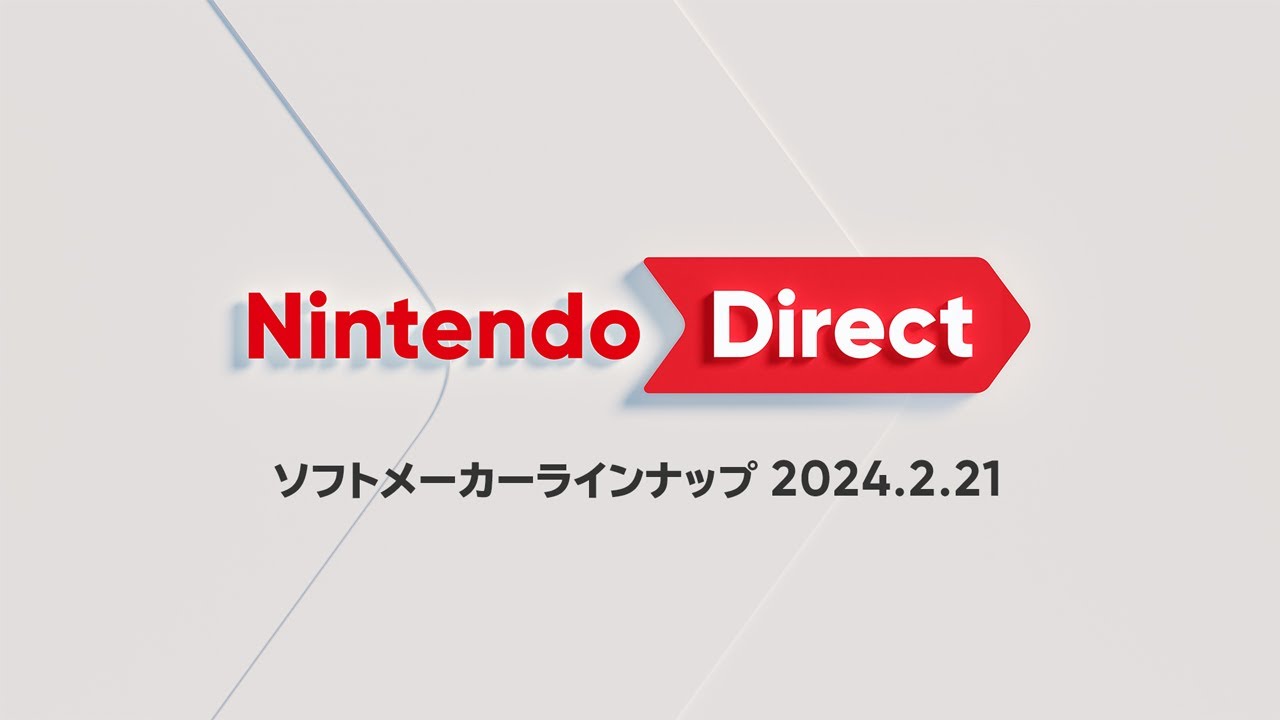 Nintendo Direct 2024.2.21 New Game Announcements and Lineup Updates